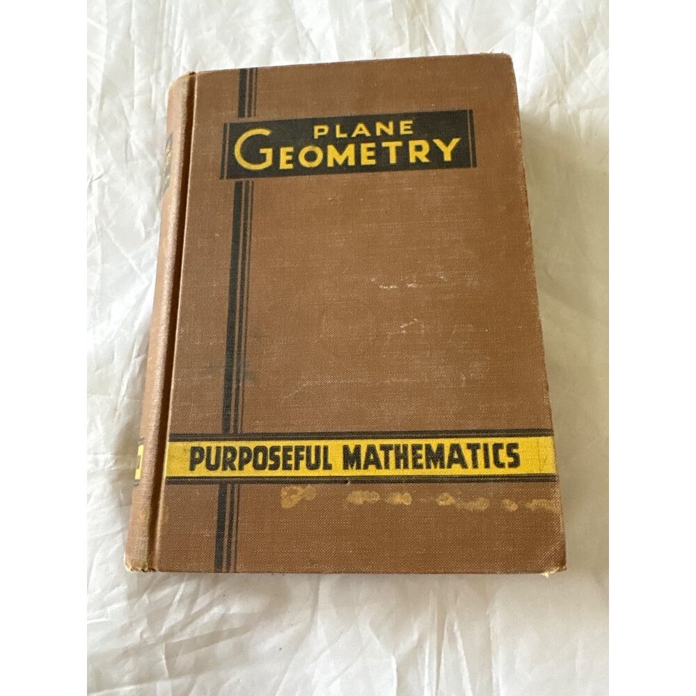Plane Geometry Purposeful Mathematics 1938 Hardcover By Laidlaw Brothers Inc